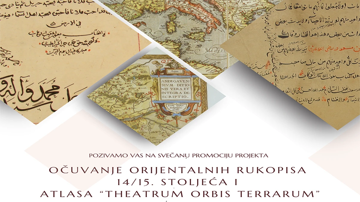 Poziv na svečanu promociju projekta „Očuvanje orijentalnih rukopisa 14. i 15. stoljeća i atlasa Theatrum Orbis Terrarum – Teatar svijeta (1592)”