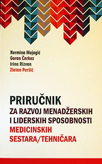 Priručnik za razvoj menadžerskih i liderskih sposobnosti medicinskih sestara/tehničara