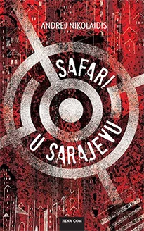 Safari u Sarajevu : ili kako ubiti vampira